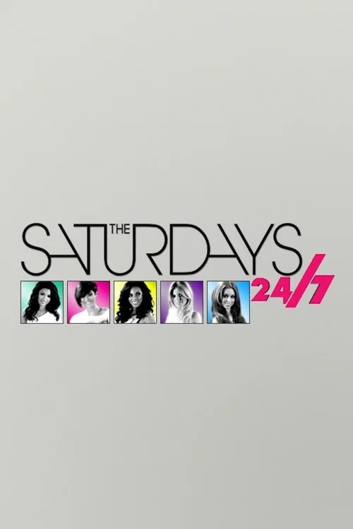 Постер: The Saturdays: 24/7