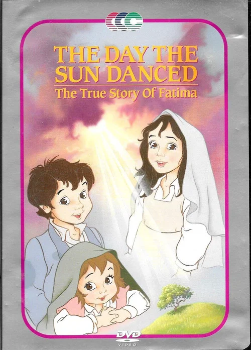 Постер: The Day the Sun Danced: The True Story of Fatima