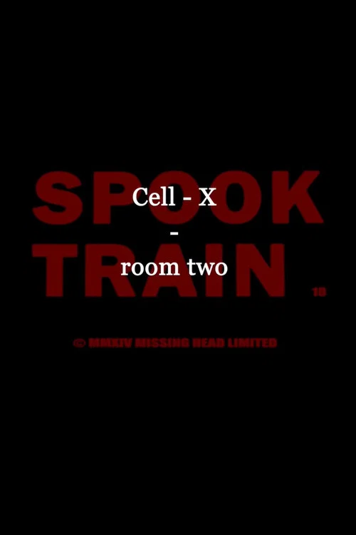 Постер: Spook Train: Room Two - Cell X