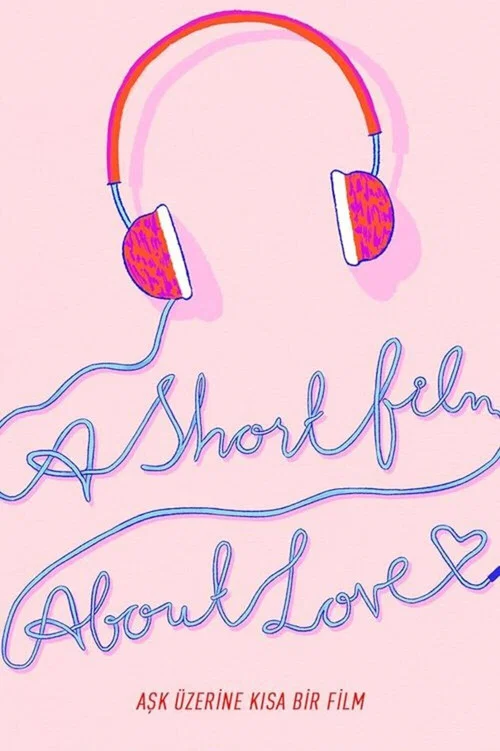Постер: A Short Film About Love