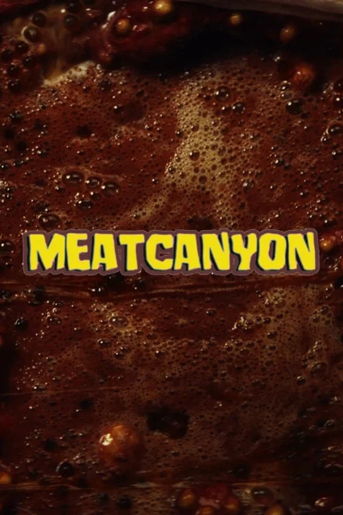 Постер: MeatCanyon