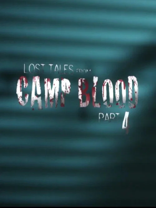 Постер: Lost Tales from Camp Blood: Part 4