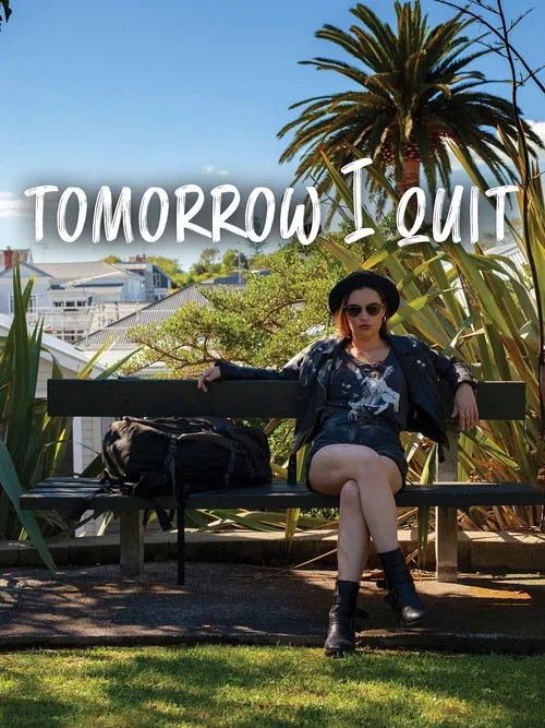 Постер: Tomorrow I Quit