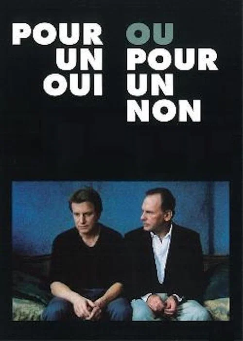 Постер: Pour un oui ou pour un non