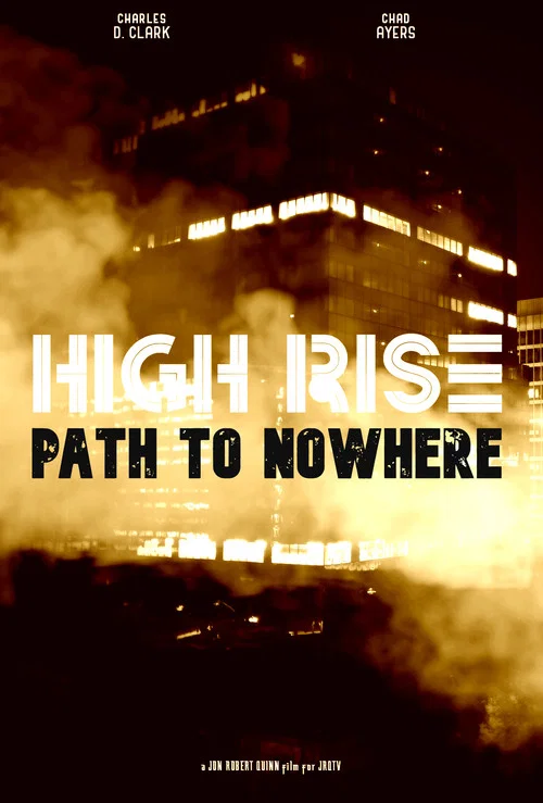 Постер: High Rise: Path to Nowhere