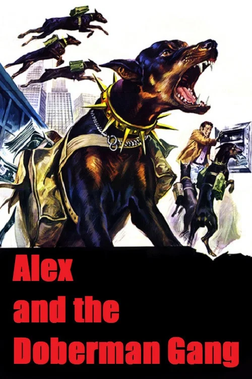 Постер: Alex and the Doberman Gang