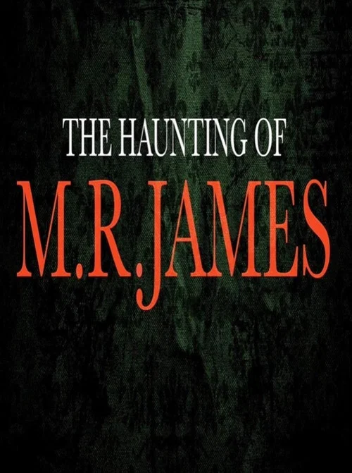 Постер: The Haunting of M.R. James