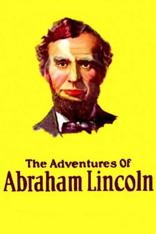 Постер: The Dramatic Life of Abraham Lincoln