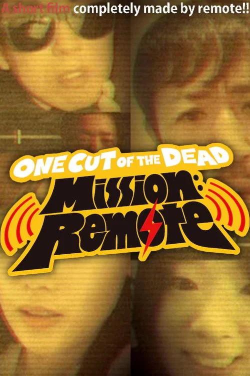Постер: One Cut of the Dead Mission: Remote