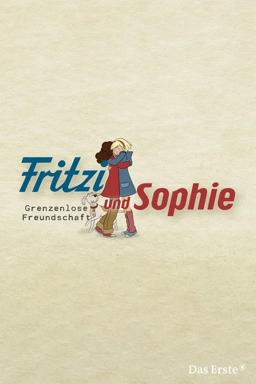 Постер: Fritzi und Sophie - Grenzenlose Freundschaft