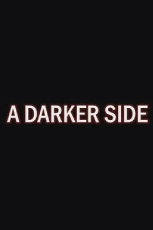 Постер: A Darker Side