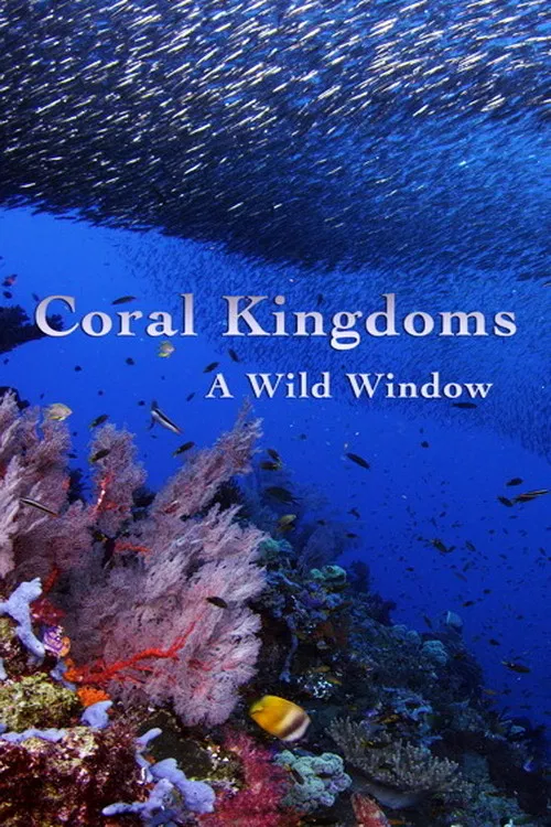 Постер: Wild Window: Coral Kingdoms
