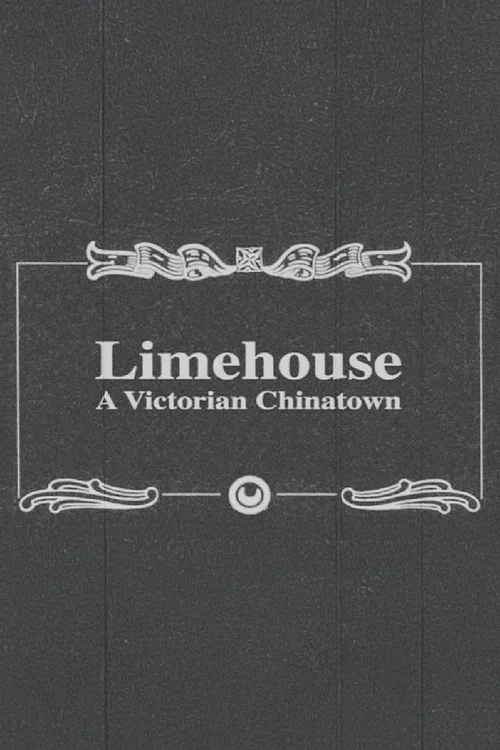 Постер: Limehouse: A Victorian Chinatown