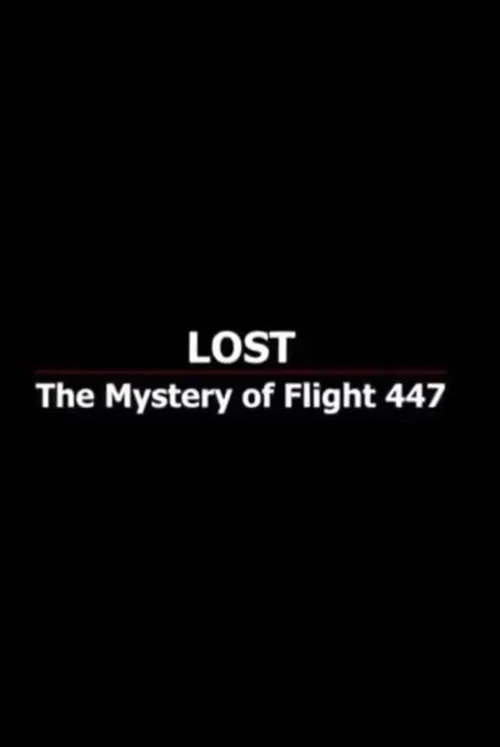 Постер: Lost: The Mystery of Flight 447
