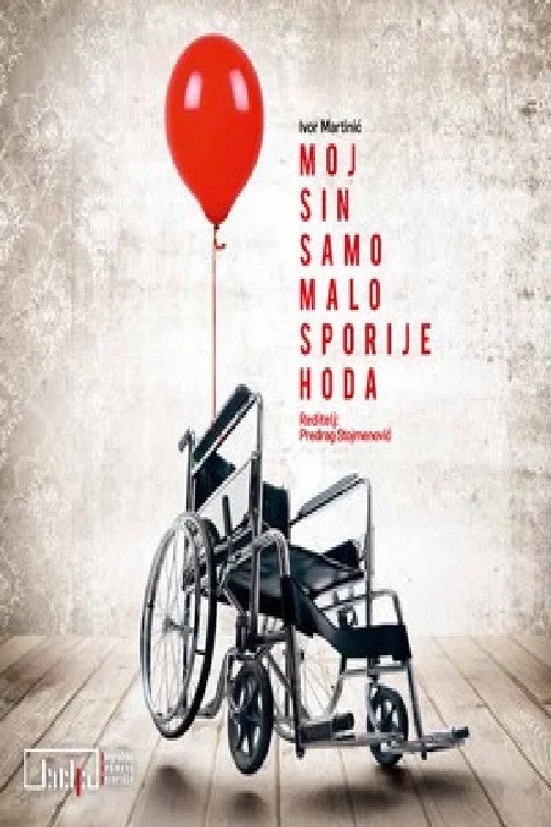 Постер: Moj sin samo malo sporije hoda