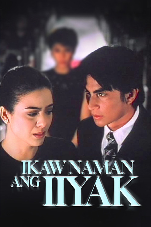 Постер: Ikaw naman ang iiyak