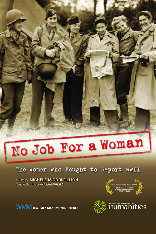 Постер: No Job for a Woman: The Women Who Fought to Report WWII