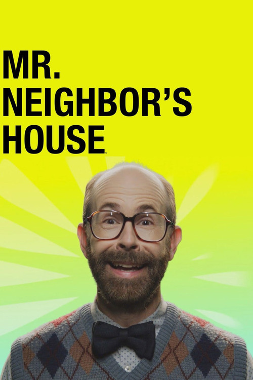 Постер: Mr. Neighbor's House