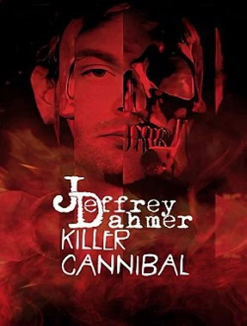 Постер: Jeffrey Dahmer: Killer Cannibal