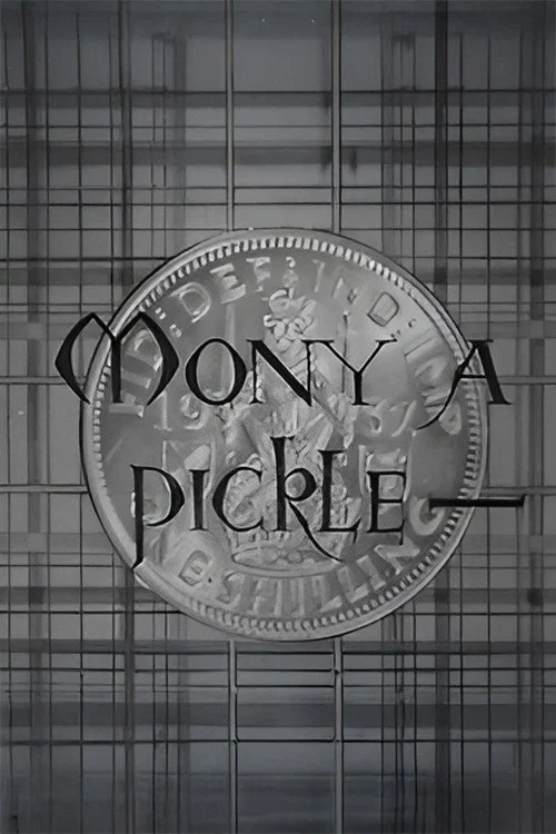 Постер: Mony a Pickle
