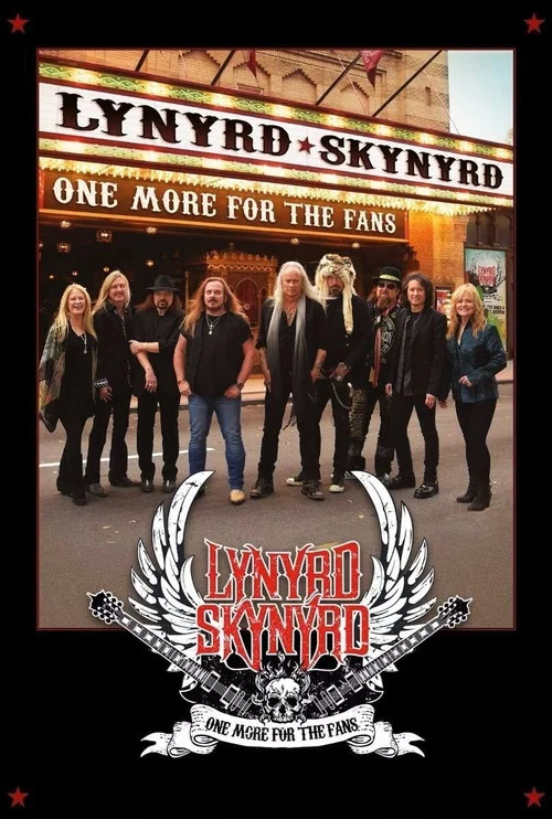 Постер: One More for the Fans! Celebrating the Songs & Music of Lynyrd Skynyrd