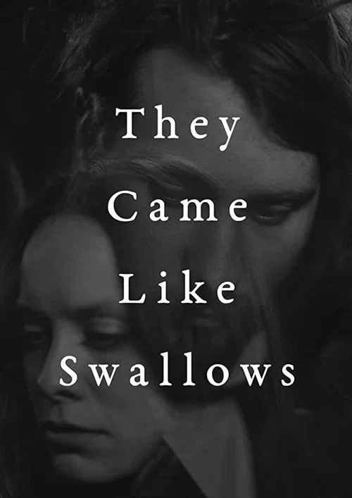 Постер: They Came Like Swallows