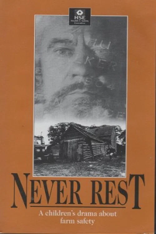 Постер: Never Rest: A Drama About Farm Safety for Children