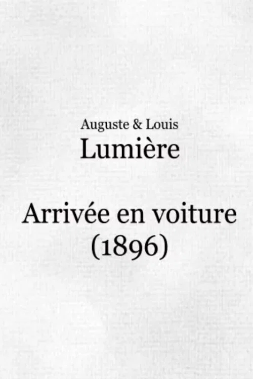 Постер: L'arrivée en voiture