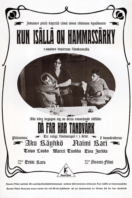 Постер: Kun isällä on hammassärky