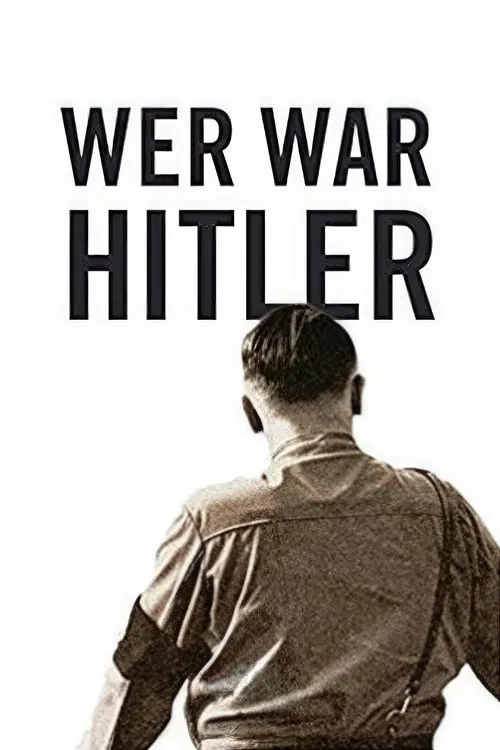 Постер: Who was Hitler