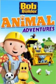 Постер: Bob the Builder: Animal Adventures
