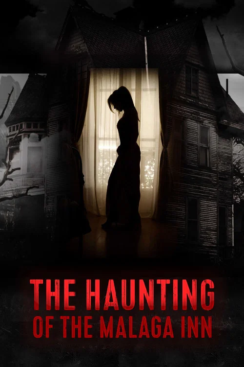Постер: The Haunting of the Malaga Inn