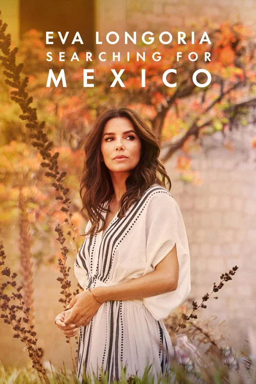 Постер: Eva Longoria: Searching for Mexico
