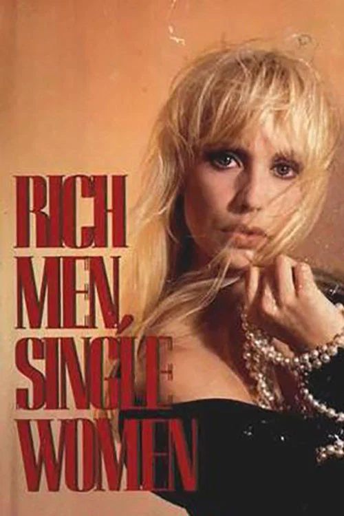 Постер: Rich Men, Single Women