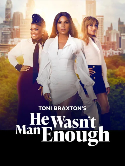 Постер: Toni Braxton's He Wasn't Man Enough