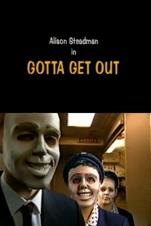 Постер: Gotta Get Out