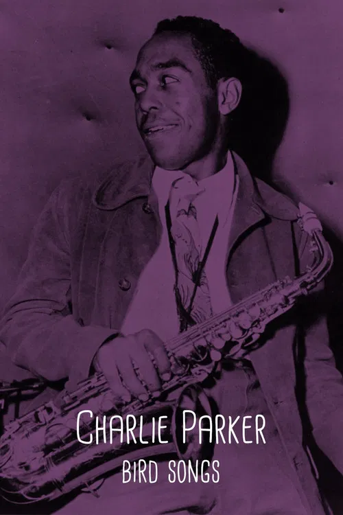 Постер: Charlie Parker, Bird Songs