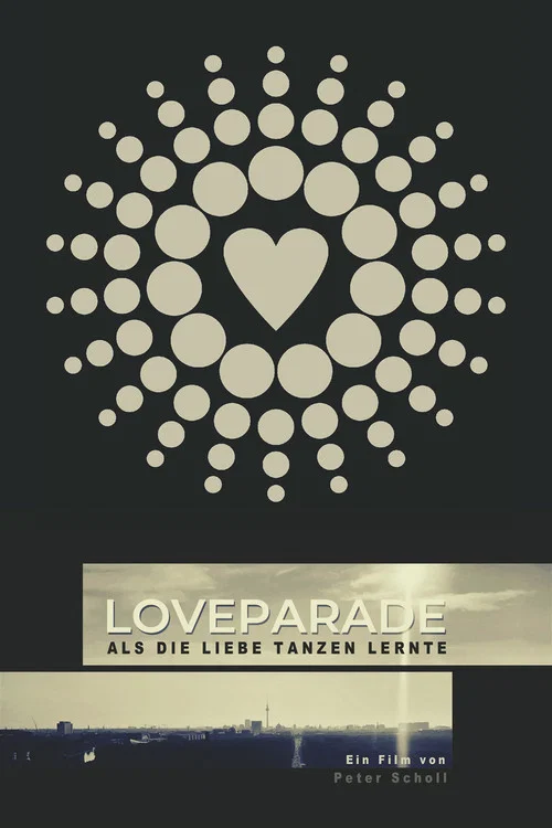 Постер: Loveparade - Als die Liebe tanzen lernte