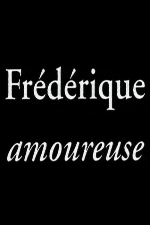 Постер: Frédérique amoureuse