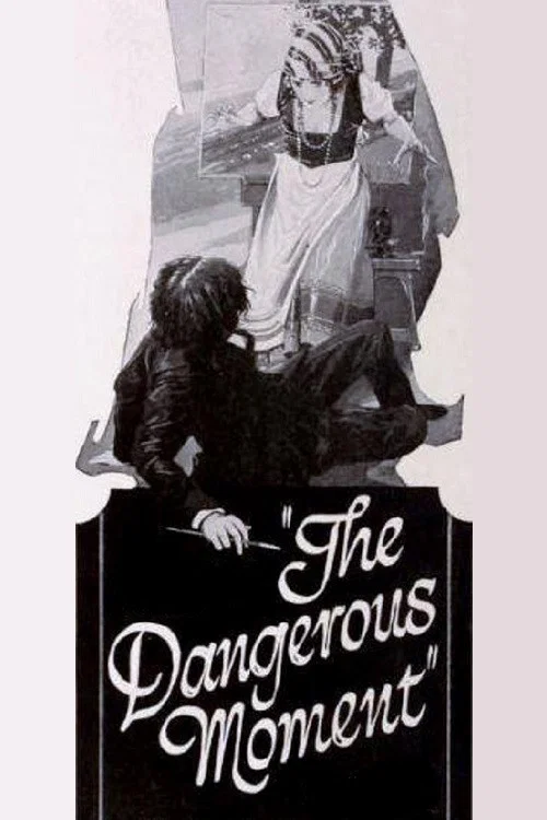 Постер: The Dangerous Moment