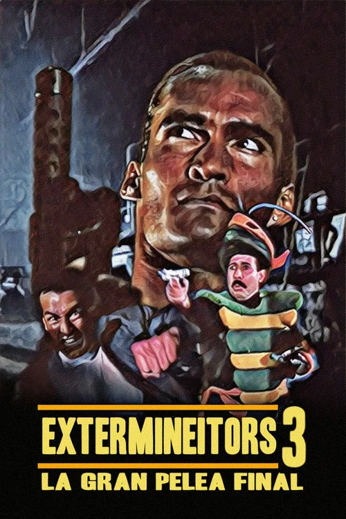 Постер: Extermineitors 3: La gran pelea final