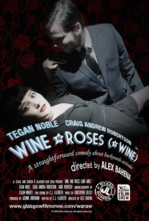 Постер: Wine and Roses (and Wine)
