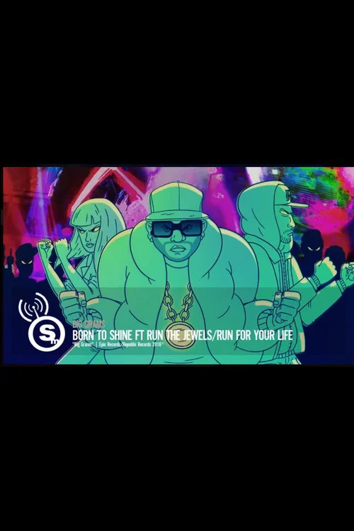 Постер: Big Grams: Born to Shine - Run for Your Life