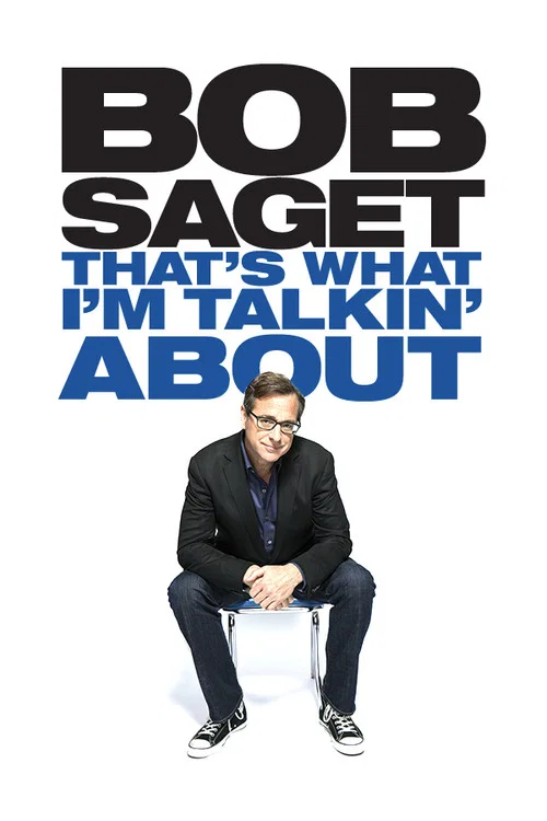 Постер: Bob Saget: That's What I'm Talkin' About