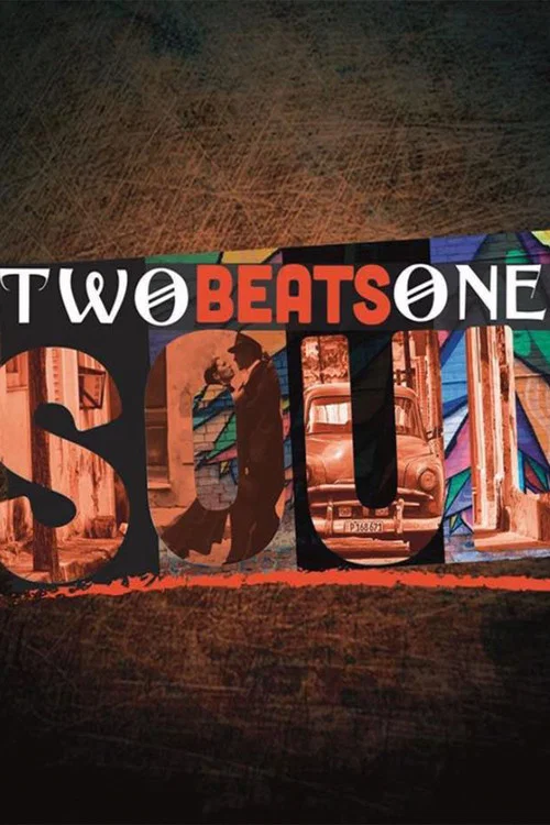 Постер: Two Beats One Soul