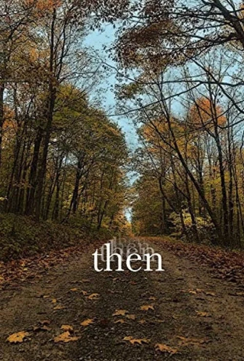 Постер: Then