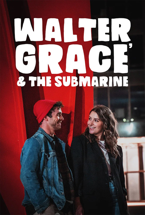 Постер: Walter, Grace & The Submarine