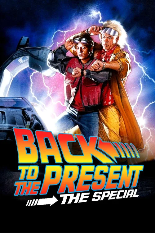 Постер: Back to the Present: The Special