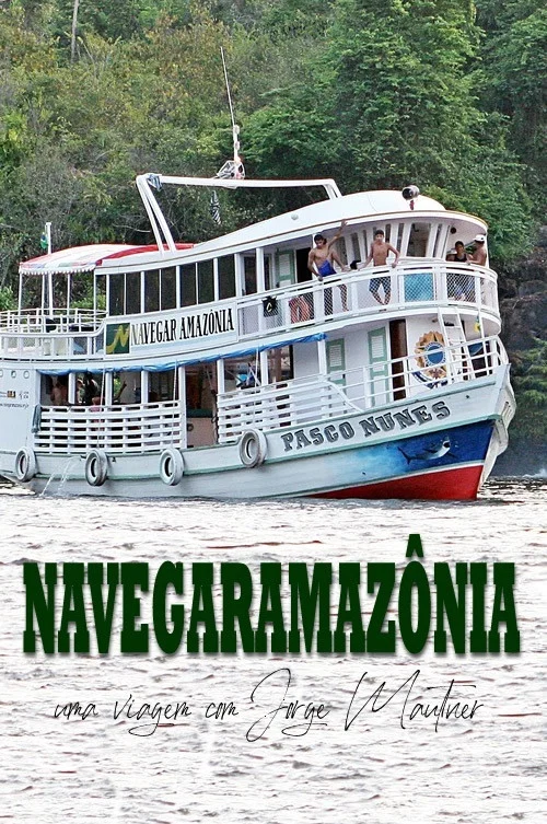 Постер: Navegaramazônia - Uma Viagem com Jorge Mautner