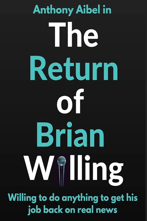 Постер: The Return of Brian Willing